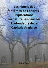 Les rituels des fantômes de Londres