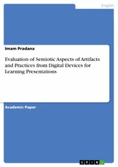 Evaluation of Semiotic Aspects of Artifacts and Practices from Digital Devices for Learning Presentations