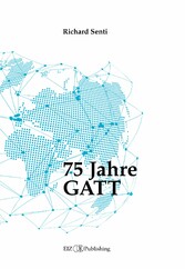 75 Jahre GATT