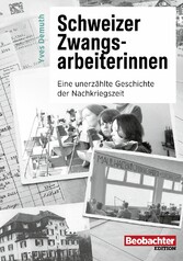 Schweizer Zwangsarbeiterinnen