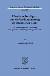 Künstliche Intelligenz und Gefährdungshaftung im öffentlichen Recht.