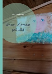 Annu, elämän polulla