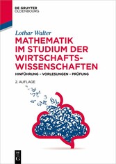 Mathematik im Studium der Wirtschaftswissenschaften