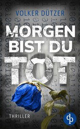 Morgen bist du tot