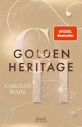 Golden Heritage (Crumbling Hearts, Band 2)