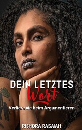 Dein letztes Wort