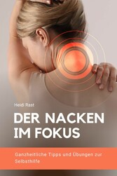 Der Nacken im Fokus