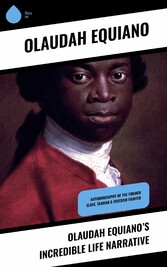 Olaudah Equiano's Incredible Life Narrative