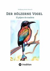 Der hölzerne Vogel