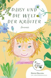 Daisy und die Welt der Kräuter - Sommer