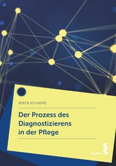 Der Prozess des Diagnostizierens in der Pflege