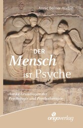 Der Mensch ist Psyche