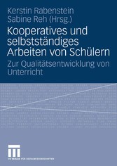 Kooperatives und selbständiges Arbeiten von Schülern