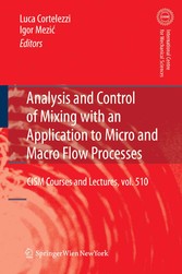 Analysis and Control of Mixing with an Application to Micro and Macro Flow Processes