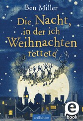 Die Nacht, in der ich Weihnachten rettete