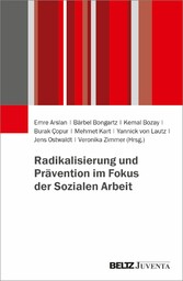 Radikalisierung und Prävention im Fokus der Sozialen Arbeit