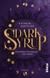 Dark Syrup -? Das Aroma von Rauch und Honig