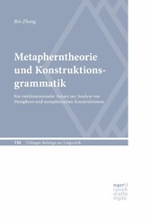 Metapherntheorie und Konstruktionsgrammatik