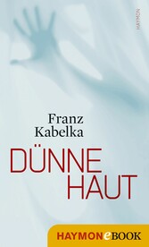 Dünne Haut