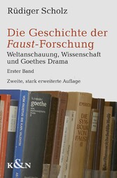 Die Geschichte der Faust-Forschung