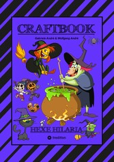 CRAFTBOOK - 100 TOLLE MOTIVE - KREATIV LERNEN - HEXENSPIEL JINX - EINFACH VERHEXT - ZEICHNEN - MALEN - BASTELN - SPASS