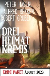 Drei Heimat Krimis August 2023: Krimi Paket