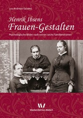 Henrik Ibsens Frauen-Gestalten