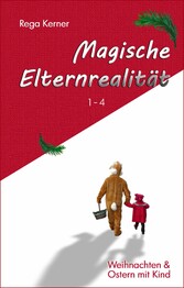 Magische Elternrealität 1-4