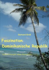 Faszination Dominikanische Republik