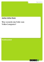 Was versteht das Volk vom Volks-Computer?