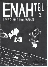 Enah - Erfolg und Misserfolg