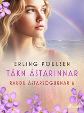 Tákn ástarinnar (Rauðu ástarsögurnar 6)