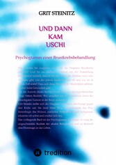 Und dann kam Uschi