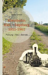 Kleinbahn Kiel Segeberg 1911-1961