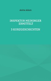 Inspektor Meininger ermittelt