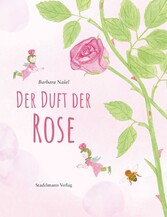 Der Duft der Rose