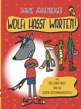 Wolfi hasst Warten!