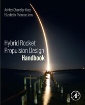 Hybrid Rocket Propulsion Design Handbook