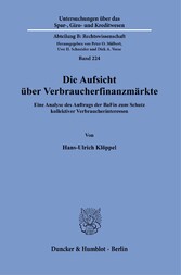 Die Aufsicht über Verbraucherfinanzmärkte.