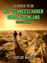 Auf Schneeschuhen durch Grönland Erster Band