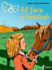 K fyrir Klara 12 - Að fara á hestbak