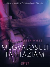 Megvalósult fantáziám - Szex és erotika