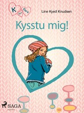 K fyrir Klara 3 - Kysstu mig!