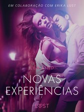 Novas experiências - Conto erótico