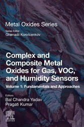 Complex and Composite Metal Oxides for Gas, VOC, and Humidity Sensors, Volume 1