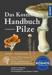 Das Kosmos Handbuch Pilze