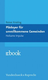 Plädoyer für unvollkommene Gemeinden