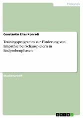 Trainingsprogramm zur Förderung von Empathie bei Schauspielern in Endprobenphasen