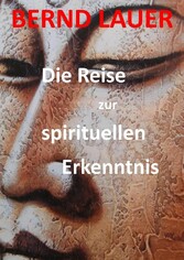 Die Reise zur spirituellen Erkenntnis