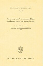 Verfassungs- und Verwaltungsprobleme der Raumordnung und Landesplanung.